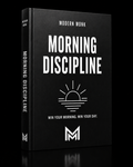 Morning Discipline: Win Your Morning. Win Your Day.
